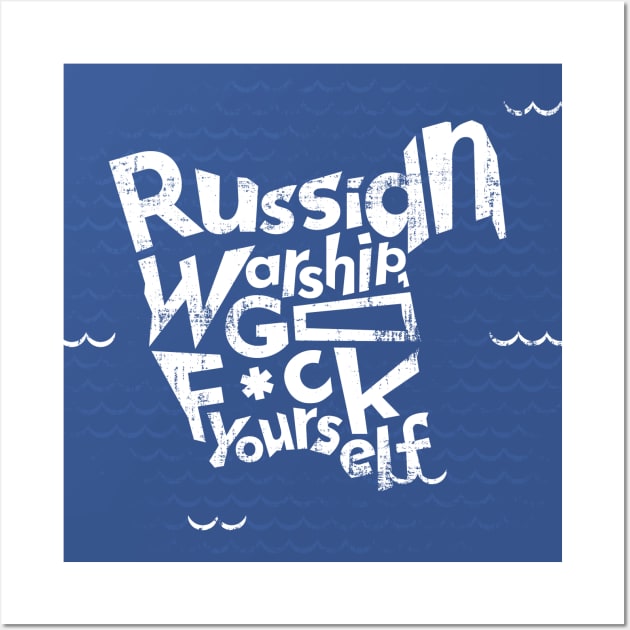 Russian Warship, Go F*ck Yourself Wall Art by bohsky